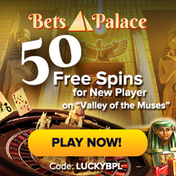 Bets Palace Casino Exclusive 50 free spins