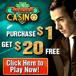 Nostalgia Casino deposit 1 get 20 free