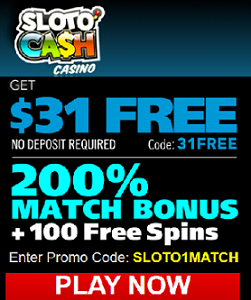 SlotoCash Casino 31$ free plus 100free spins