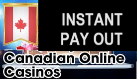 Instant Payout Canada Casinos